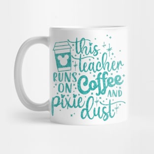 Teacher runs on Coffee Mug